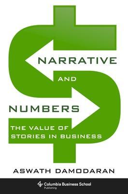 Cover: 9780231180481 | Narrative and Numbers | The Value of Stories in Business | Damodaran