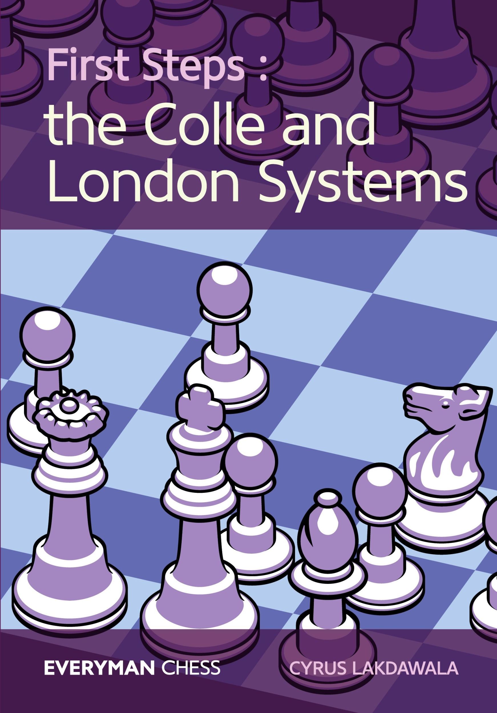 Cover: 9781781943670 | First Steps | The Colle and London Systems | Cyrus Lakdawala | Buch