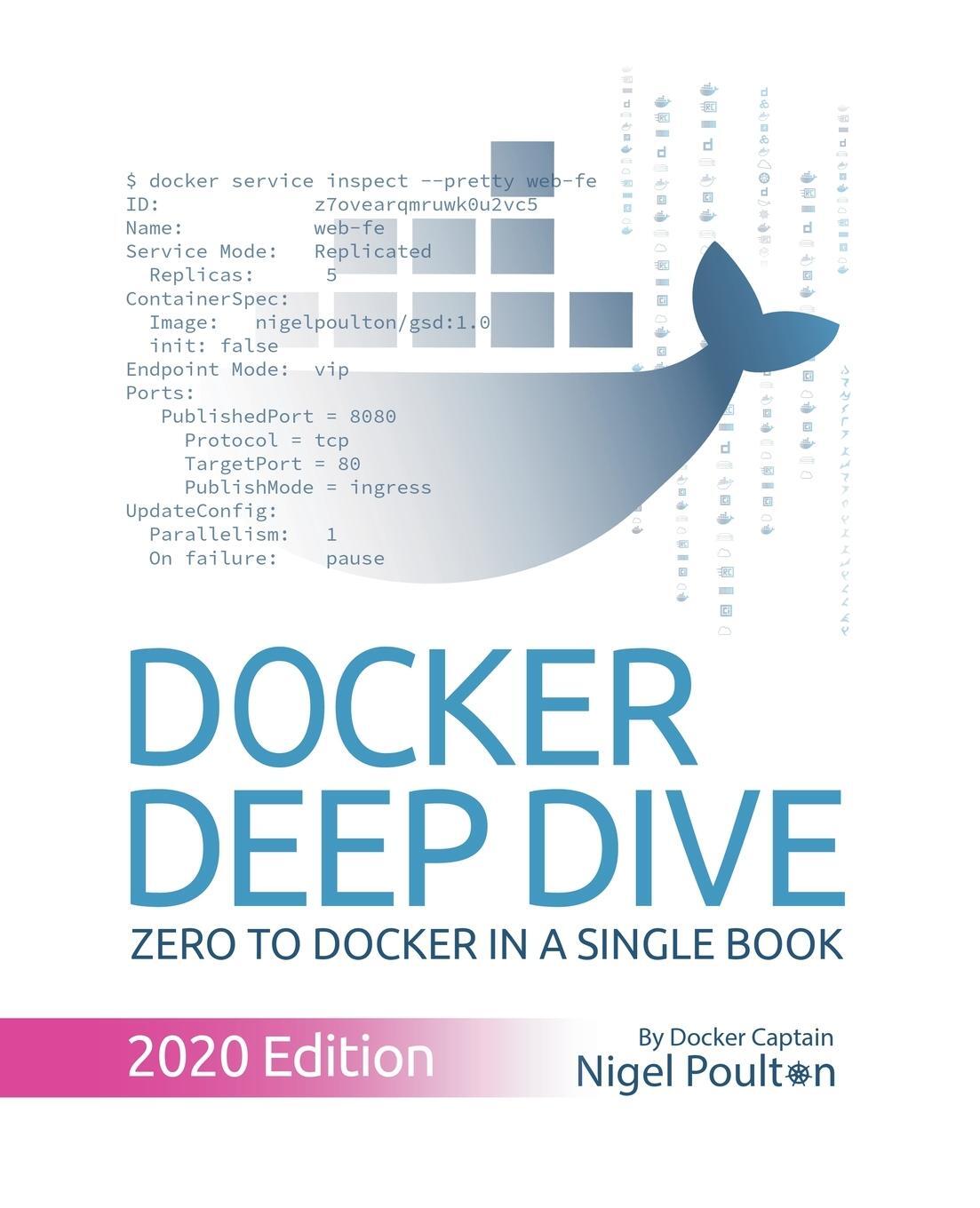 Cover: 9781916585010 | Docker Deep Dive | Zero to Docker in a single book | Nigel Poulton