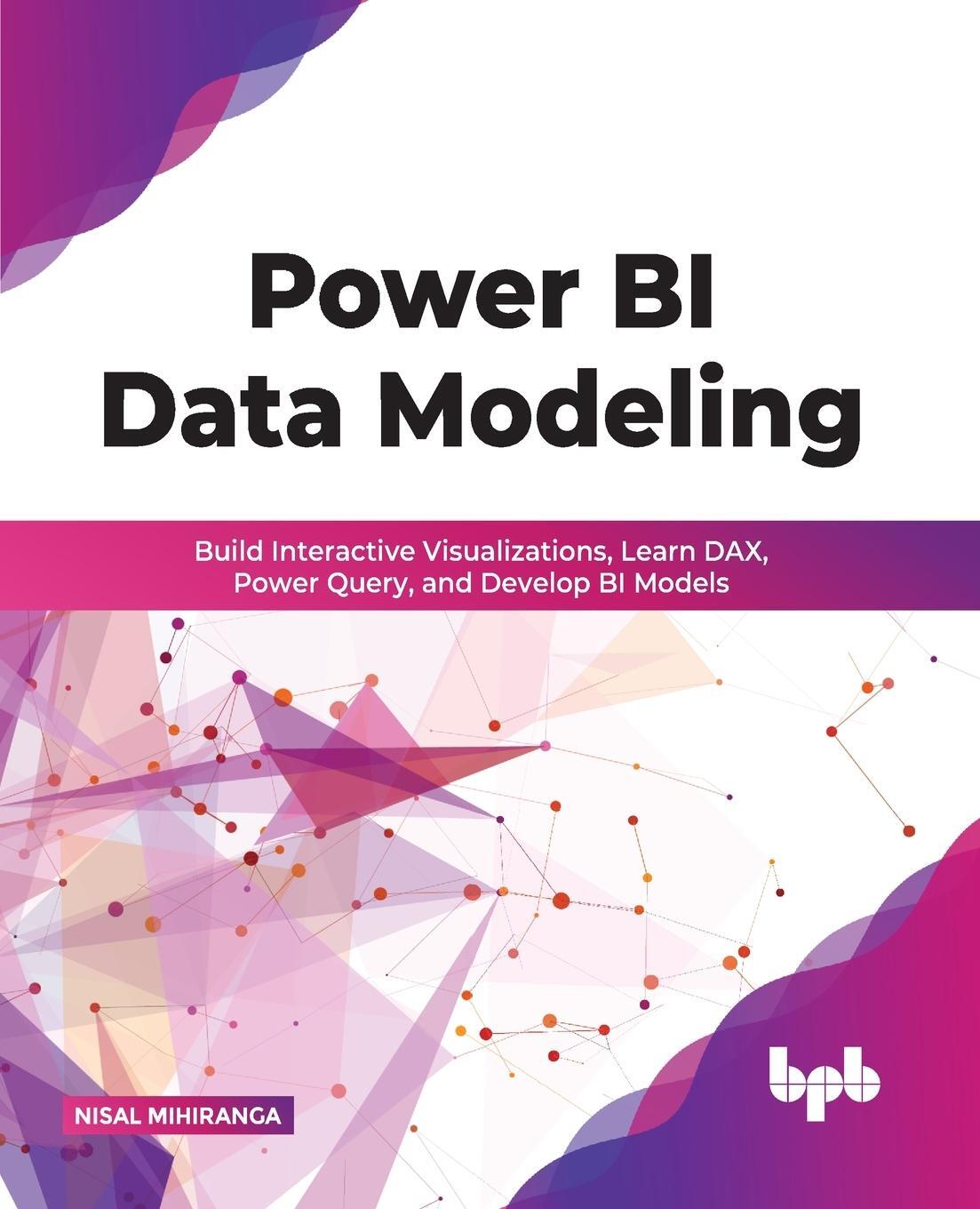 Cover: 9789389328837 | Power BI Data Modeling | Nisal Mihiranga | Taschenbuch | Paperback