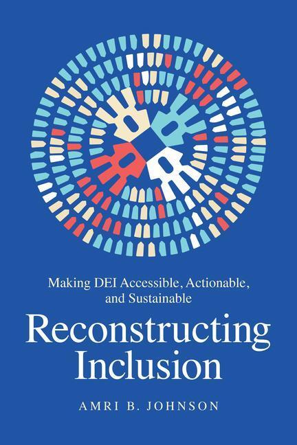 Cover: 9781637741887 | Reconstructing Inclusion | Amri B. Johnson | Buch | Englisch | 2022