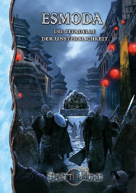Cover: 9783958671140 | Splittermond, Esmoda | Die Zitadelle der Unsterblichkeit | Hamelmann