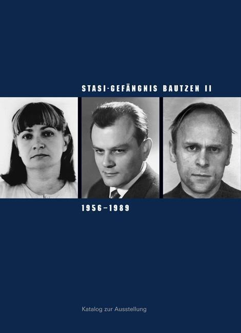 Bild: 9783954984503 | Stasi-Gefängnis Bautzen II 1956-1989 | Susanne Hattig (u. a.) | Buch