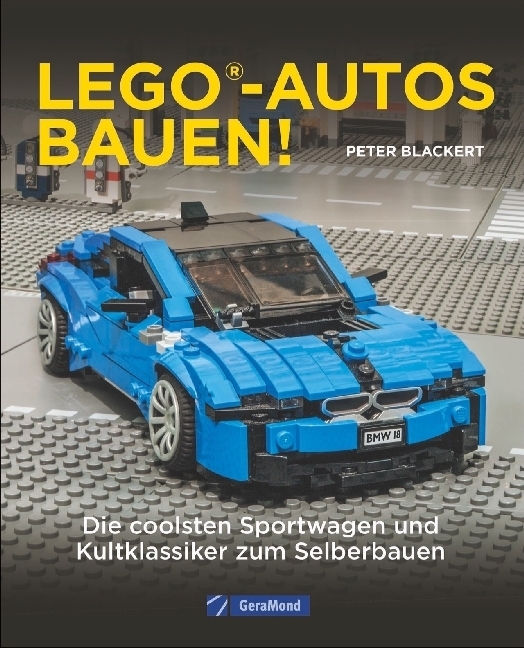 Cover: 9783956130502 | Lego-Autos bauen!; . | Peter Blackert | Taschenbuch | 192 S. | Deutsch