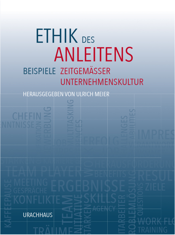 Cover: 9783825151324 | Ethik des Anleitens | Beispiele zeitgemäßer Unternehmenskultur | Meier