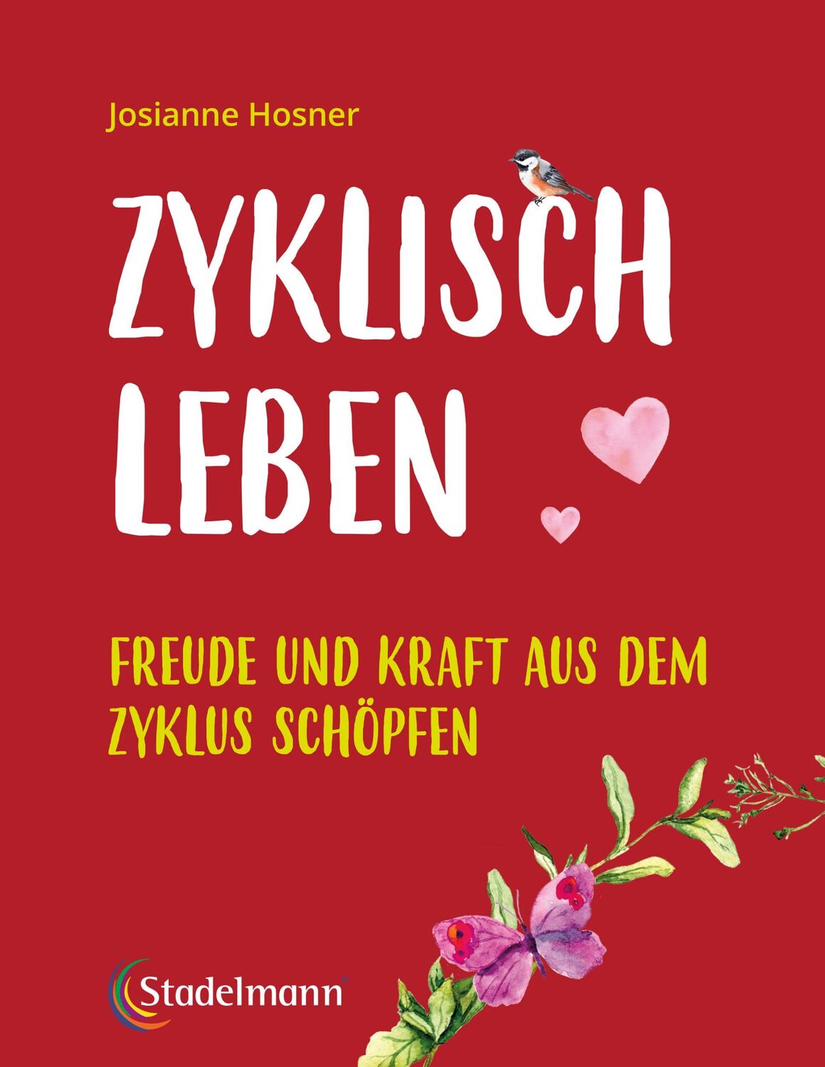 Cover: 9783969140062 | Zyklisch leben | Freude und Kraft aus dem Zyklus schöpfen | Hosner