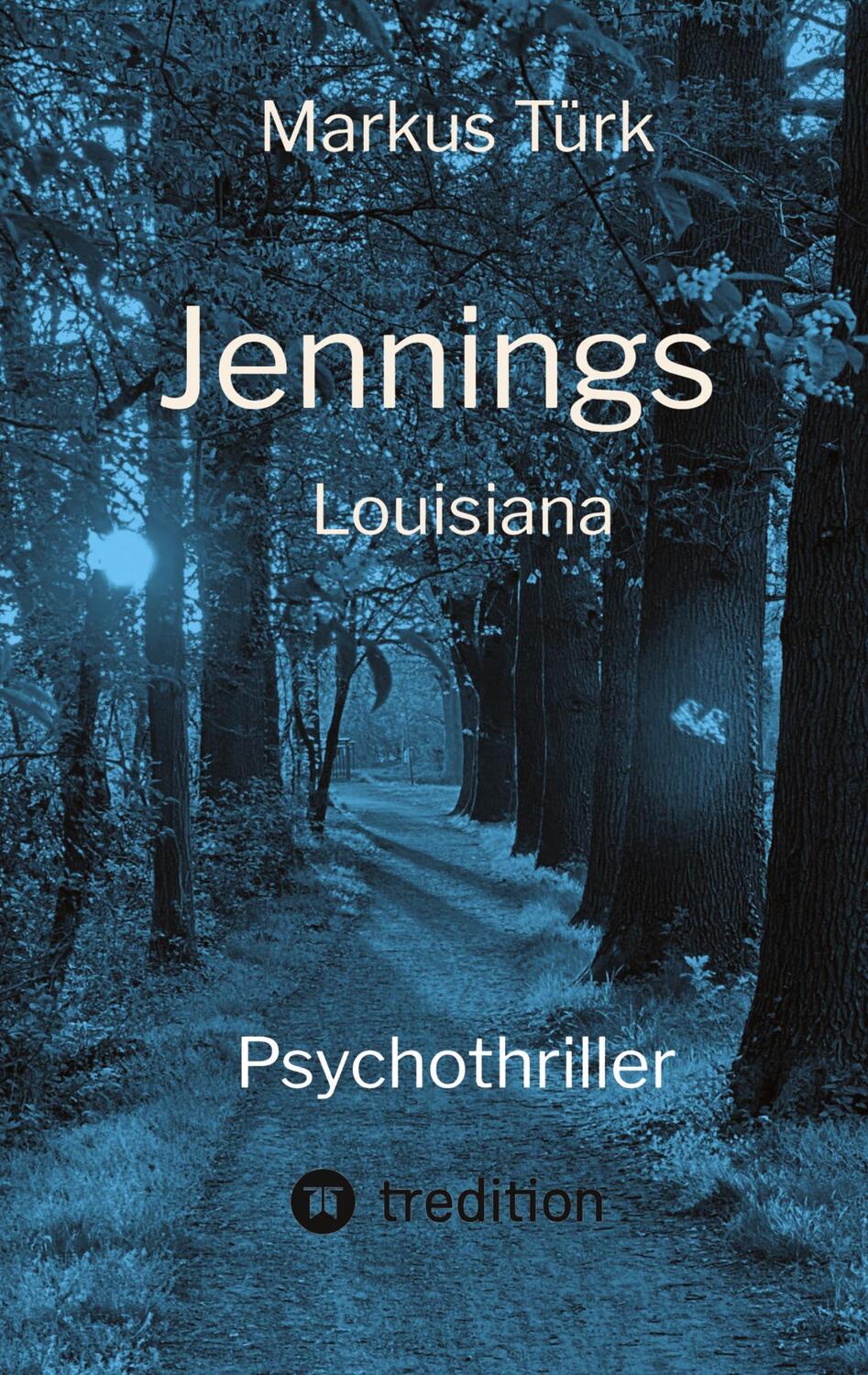 Cover: 9783347473874 | Jennings | Louisiana | Markus Türk | Taschenbuch | Paperback | 260 S.