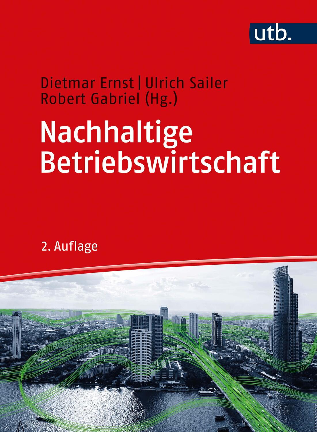 Cover: 9783825253752 | Nachhaltige Betriebswirtschaft | Dietmar Ernst (u. a.) | Buch | 2021