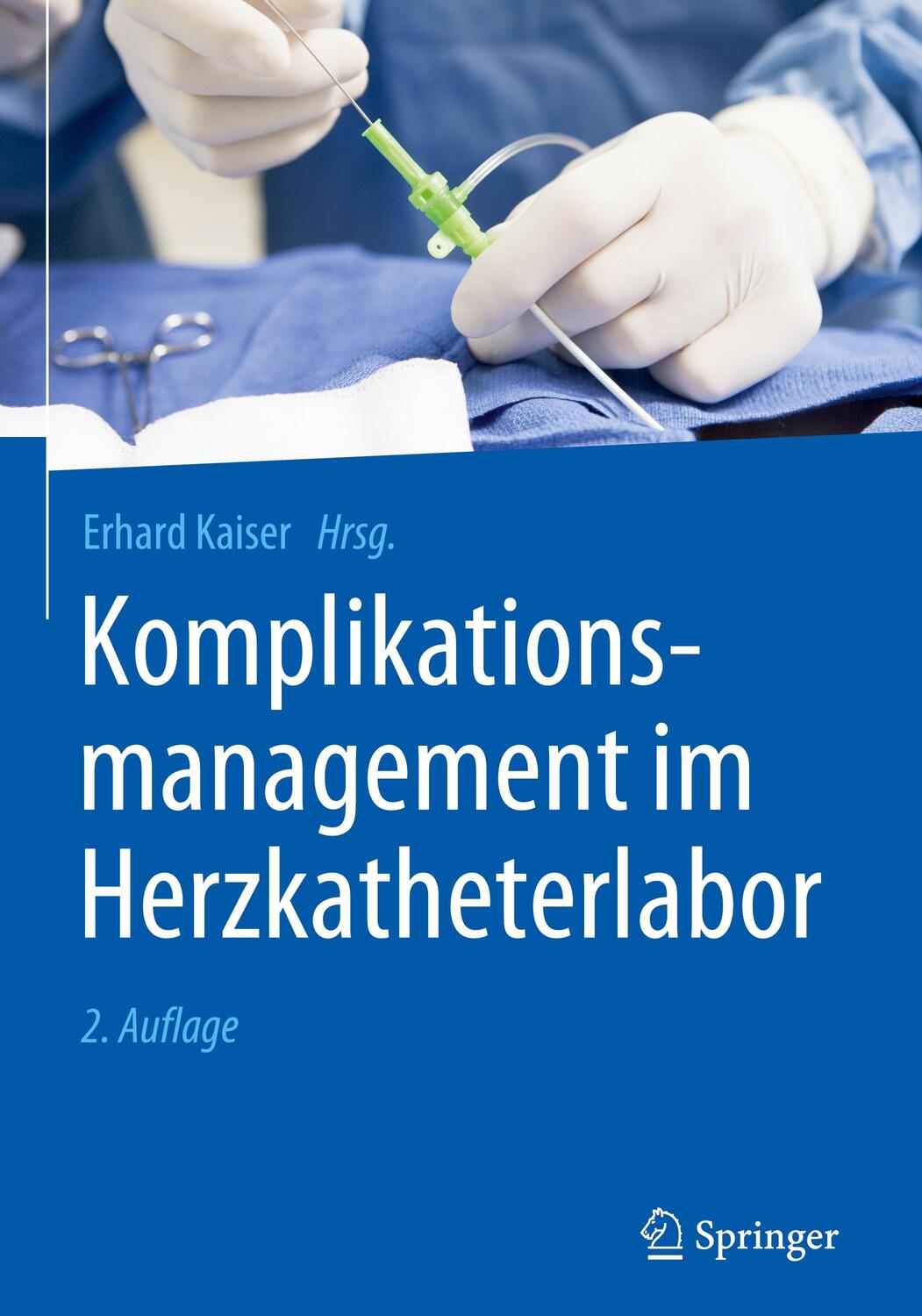 Cover: 9783662559758 | Komplikationsmanagement im Herzkatheterlabor | Buch | XVI | Deutsch