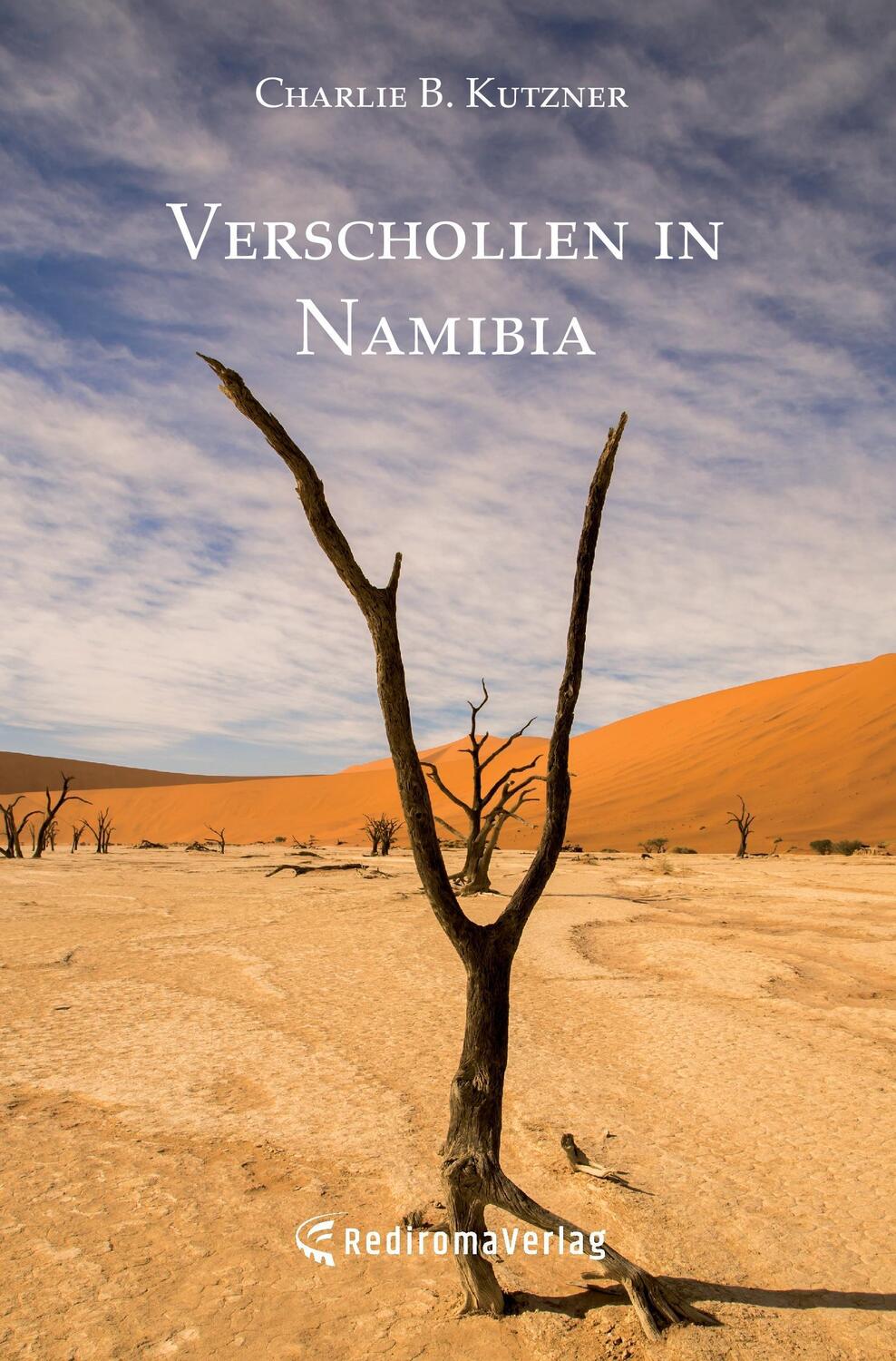 Cover: 9783961031610 | Verschollen in Namibia | Charlie B. Kutzner | Taschenbuch