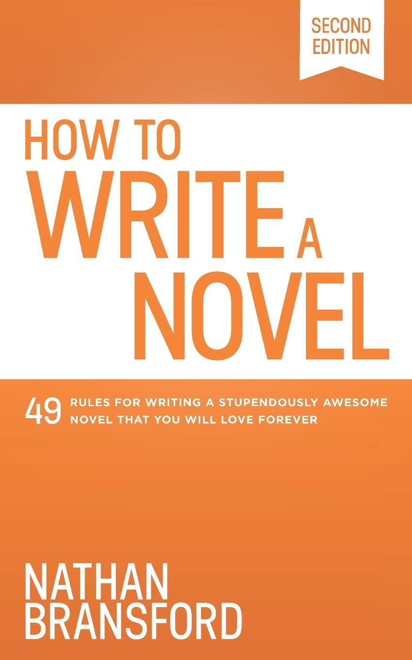 Cover: 9781734149401 | How to Write a Novel | Nathan Bransford | Taschenbuch | Paperback