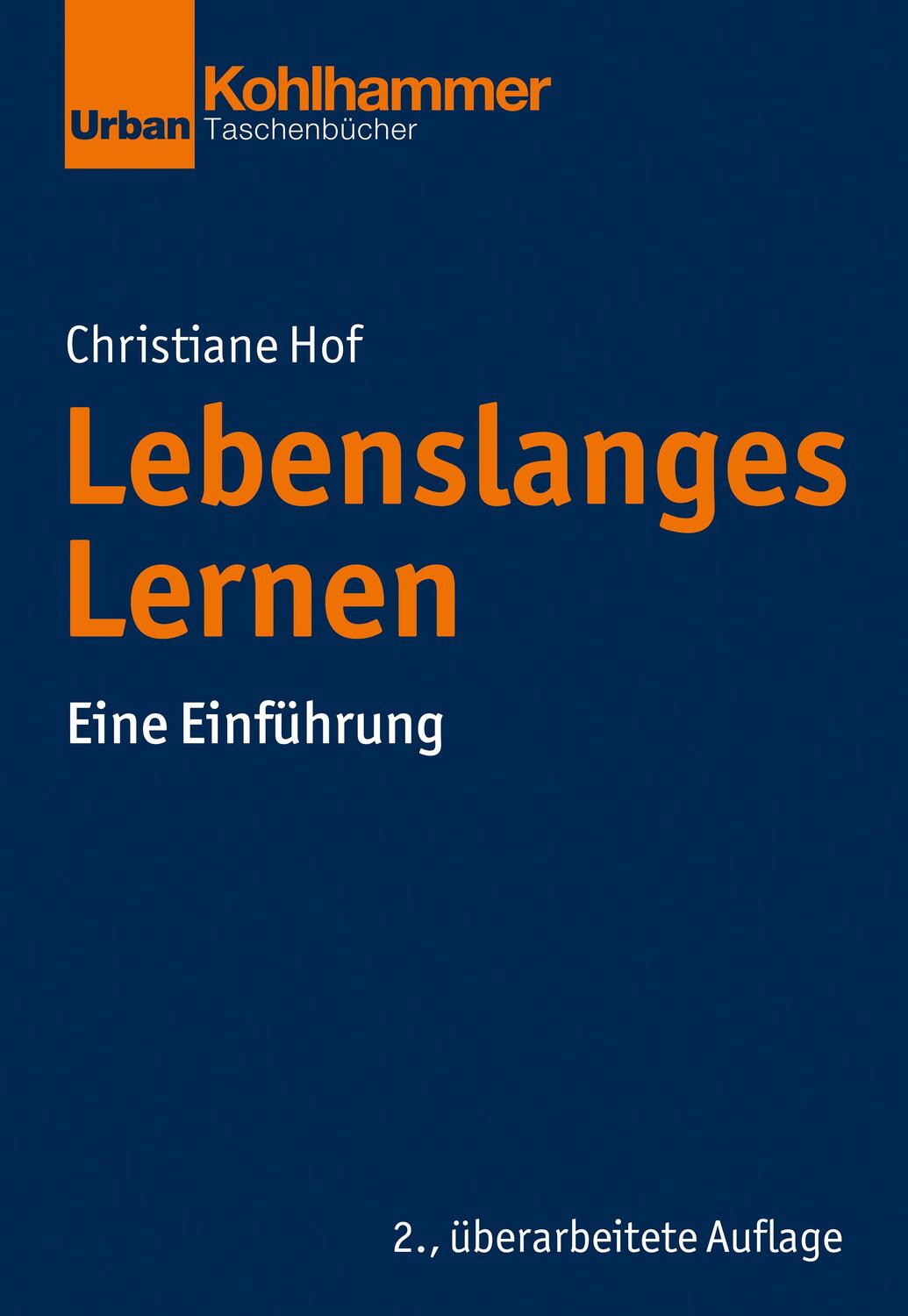 Cover: 9783170421370 | Lebenslanges Lernen | Eine Einführung | Christiane Hof | Taschenbuch