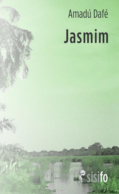 Cover: 9783866603004 | Jasmim | Roman. Aus dem Portugiesischen von Rosa Rodrigues | Dafé