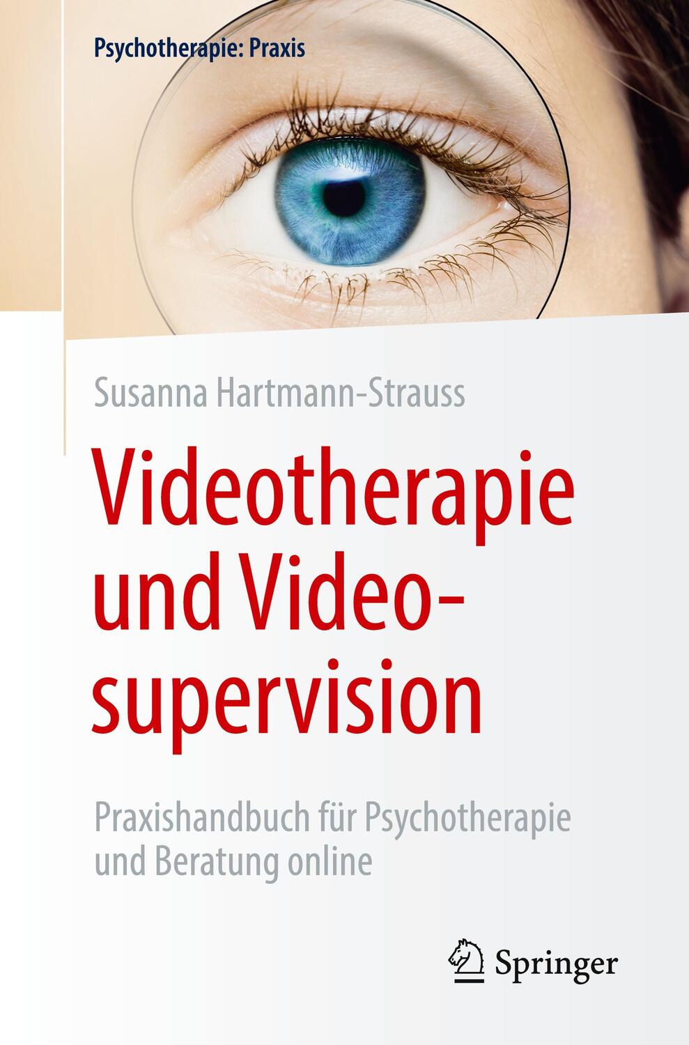 Cover: 9783662620908 | Videotherapie und Videosupervision | Susanna Hartmann-Strauss | Buch