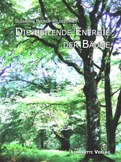 Cover: 9783902280954 | Die heilende Energie der Bäume | Susannah Beurer-Hildebrandt | Buch