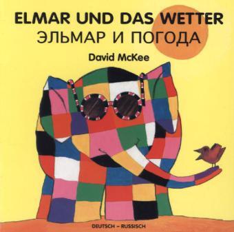 Cover: 9783861215387 | Elmar und das Wetter, deutsch-russisch | David McKee | Buch | Unzerr.