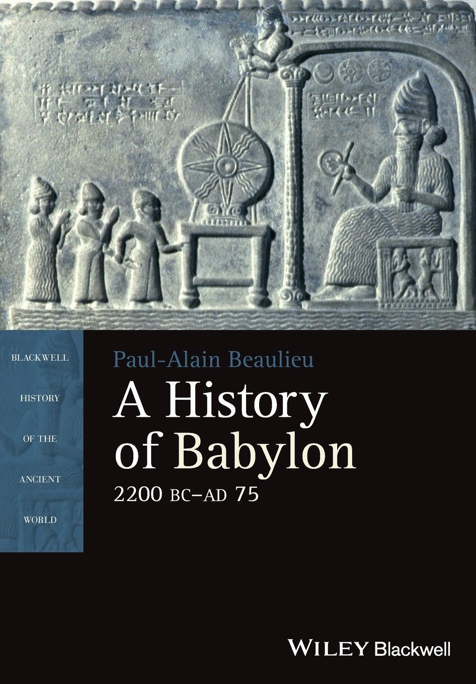 Cover: 9781405188982 | A History of Babylon, 2200 BC - AD 75 | Paul-Alain Beaulieu | Buch