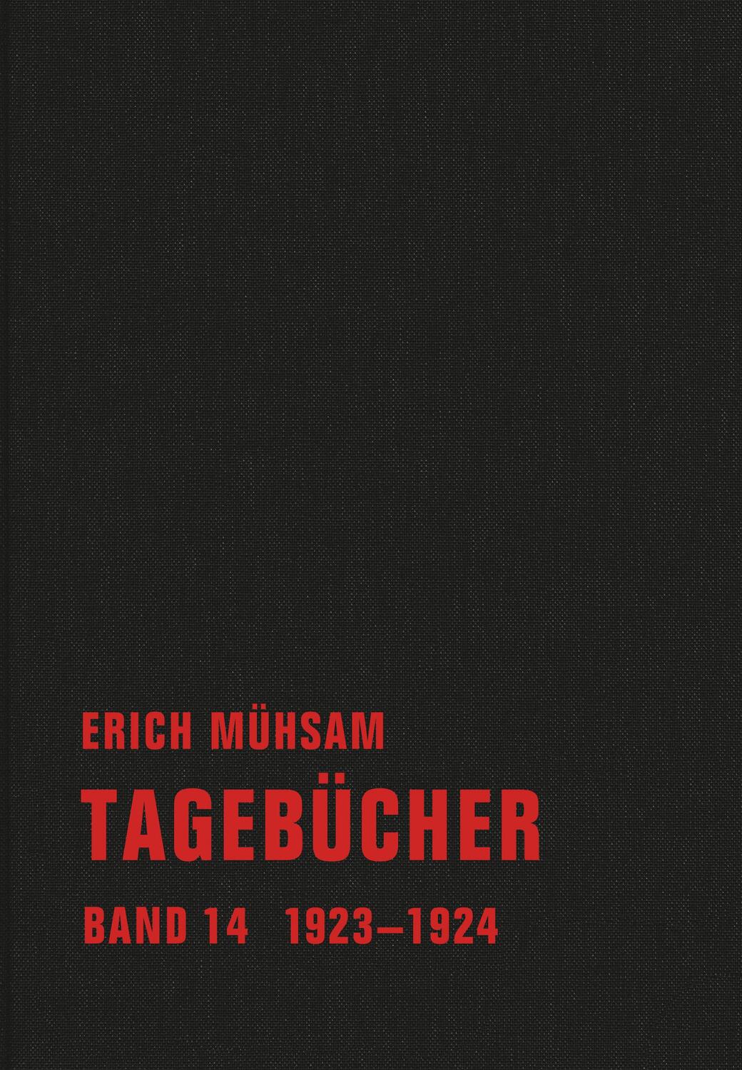 Cover: 9783940426901 | Tagebücher | Band 14. 1923-1924 | Erich Mühsam | Buch | Deutsch | 2019