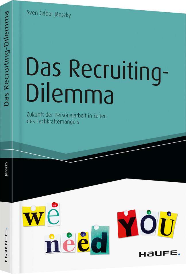 Cover: 9783648057483 | Das Recruiting-Dilemma | Sven Gábor Jánszky | Taschenbuch | 222 S.