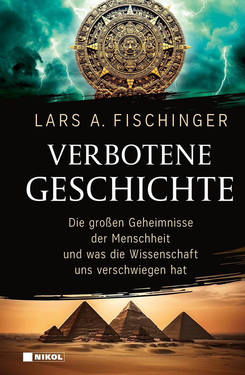 Cover: 9783868207811 | Verbotene Geschichte | Lars A. Fischinger | Buch | 336 S. | Deutsch