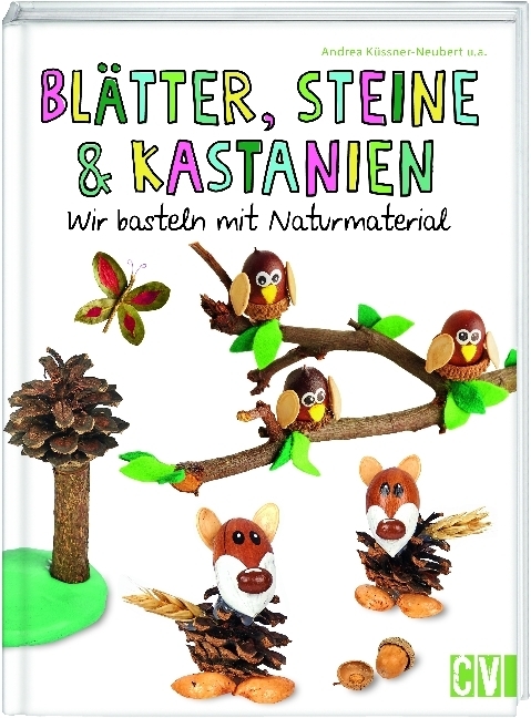 Cover: 9783838836713 | Blätter, Steine &amp; Kastanien | Wir basteln mit Naturmaterial | Buch