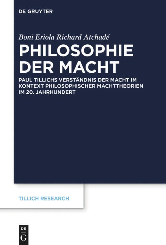 Cover: 9783110674590 | Philosophie der Macht | Boni Eriola Richard Atchadé | Buch | ISSN