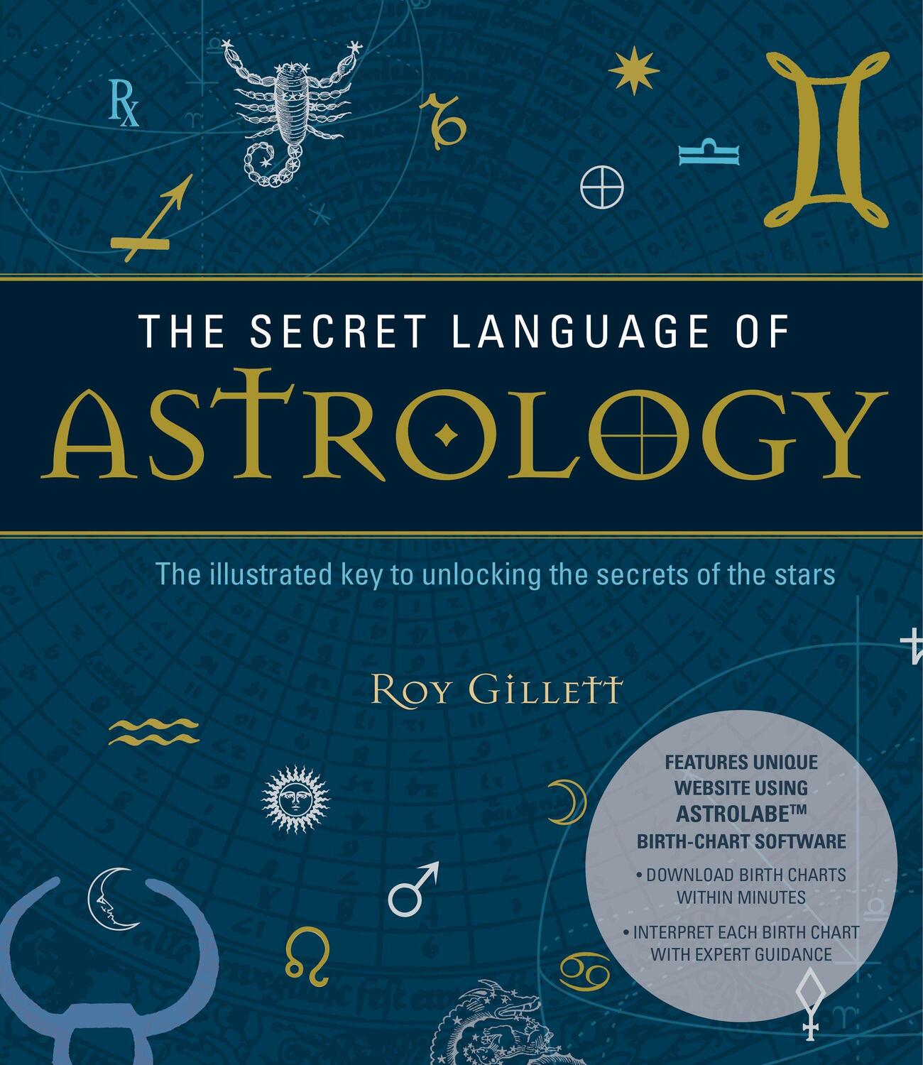 Cover: 9781780283913 | The Secret Language of Astrology | Roy Gillett | Taschenbuch | 2012