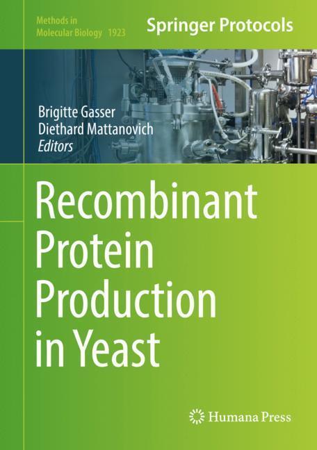 Cover: 9781493990238 | Recombinant Protein Production in Yeast | Diethard Mattanovich (u. a.)