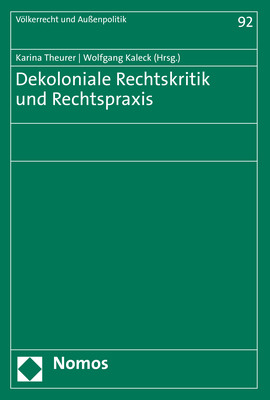 Cover: 9783848762538 | Dekoloniale Rechtskritik und Rechtspraxis | Wolfgang Kaleck (u. a.)