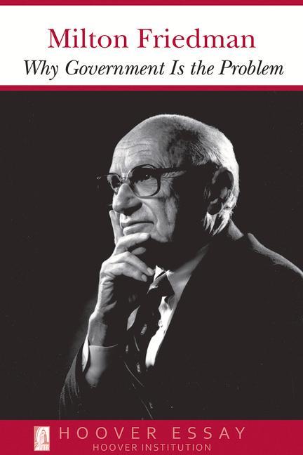 Cover: 9780817954420 | Why Government Is the Problem | Milton Friedman | Taschenbuch | 1993