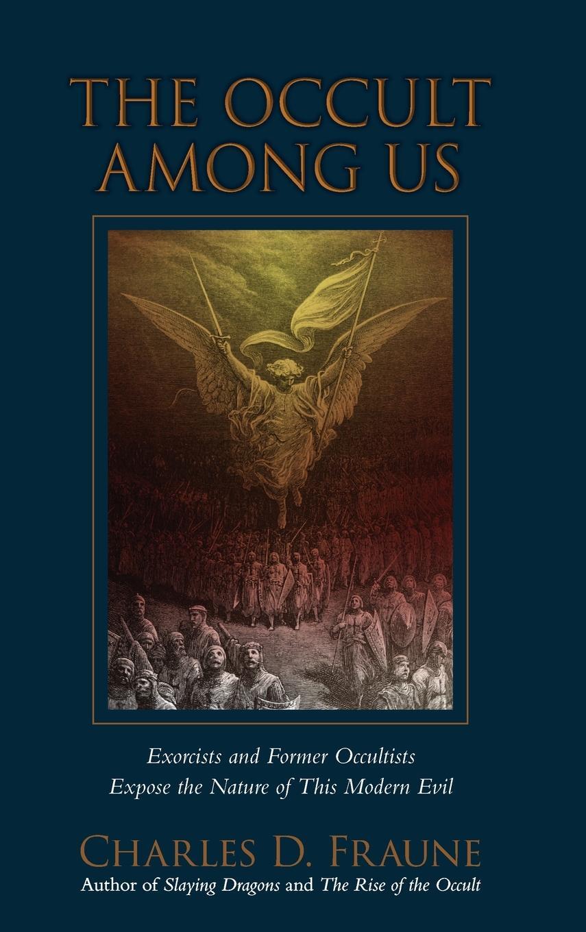 Cover: 9781961721029 | The Occult Among Us | Charles D Fraune | Buch | Englisch | 2024