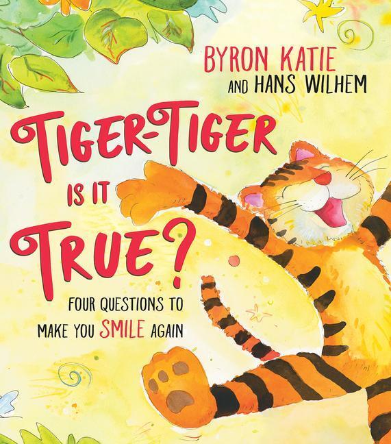 Cover: 9781401962173 | Tiger-Tiger, Is It True?: Four Questions to Make You Smile Again