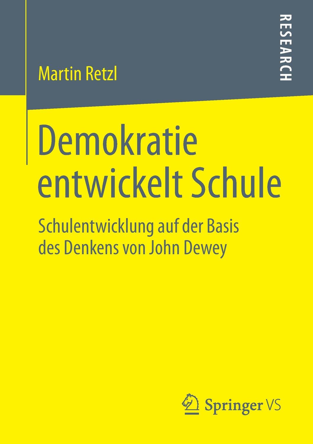 Cover: 9783658062132 | Demokratie entwickelt Schule | Martin Retzl | Taschenbuch | Paperback