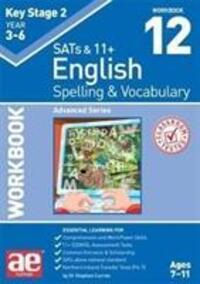 Cover: 9781911553489 | KS2 Spelling & Vocabulary Workbook 12 | Advanced Level | Taschenbuch