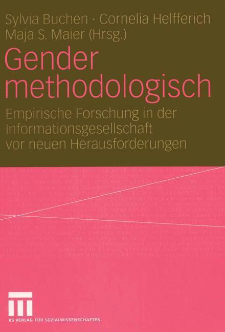 Cover: 9783531142913 | Gender methodologisch | Sylvia Buchen (u. a.) | Taschenbuch | 355 S.