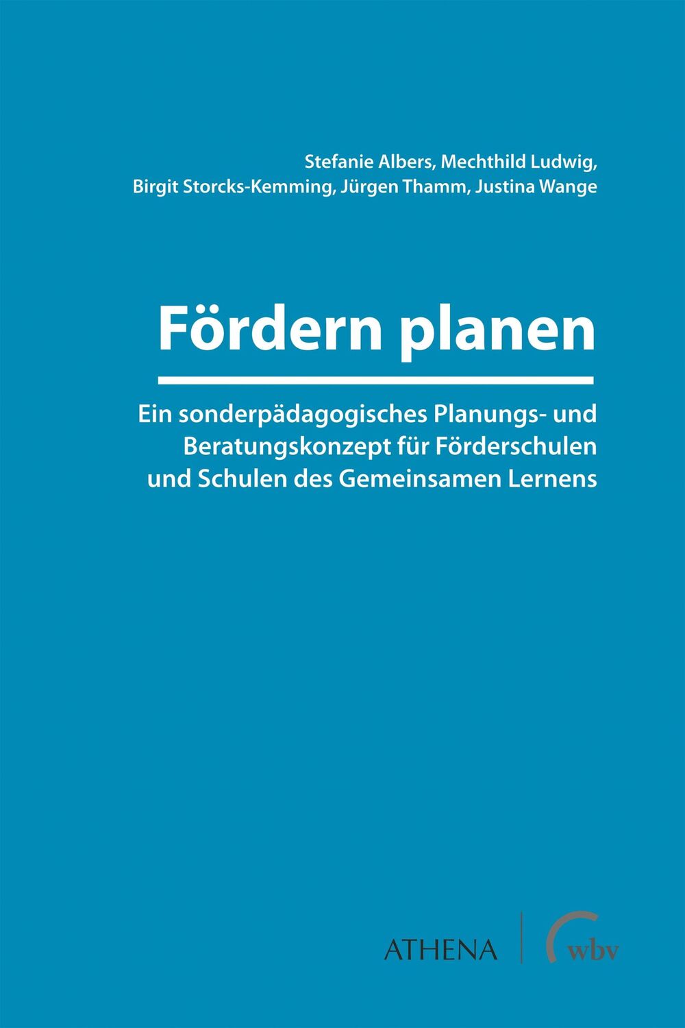 Cover: 9783763973453 | Fördern planen | Stefanie Albers (u. a.) | Taschenbuch | 156 S. | 2023