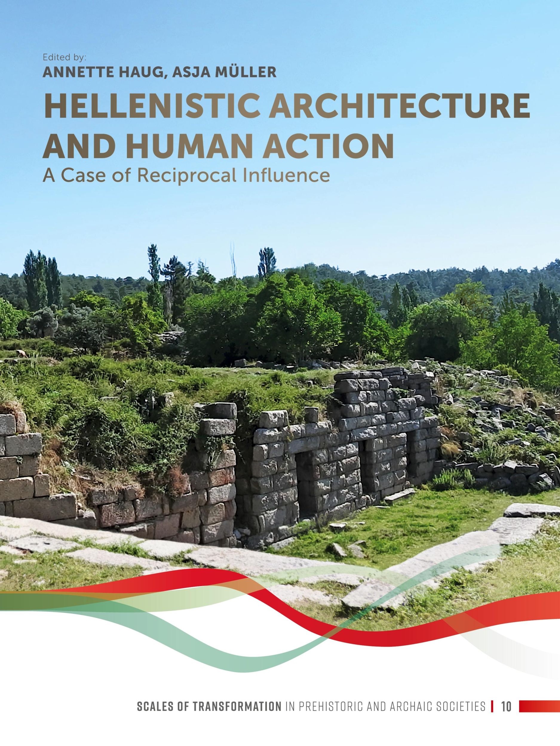 Cover: 9789088909092 | Hellenistic Architecture and Human Action | Annette Haug (u. a.)