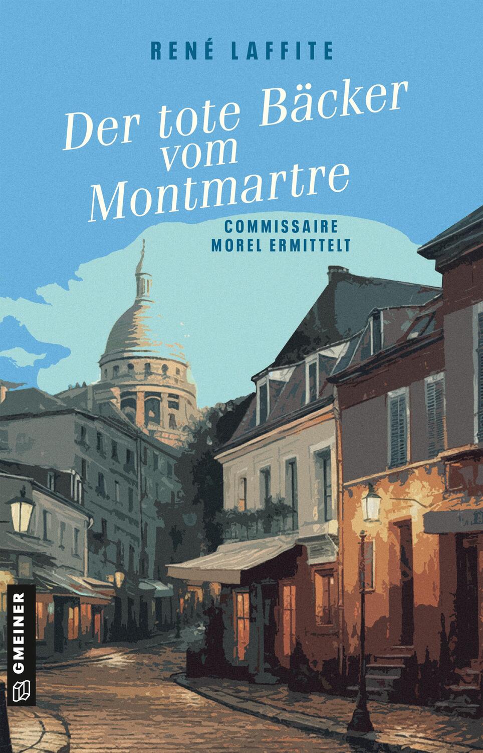 Cover: 9783839205778 | Der tote Bäcker vom Montmartre | Commissaire Morel ermittelt | Laffite