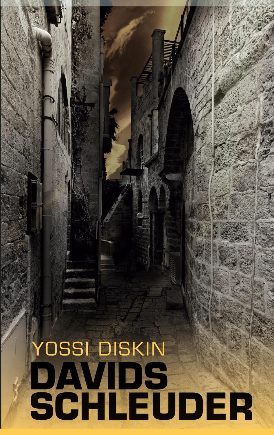 Cover: 9783751944168 | Davids Schleuder | Thriller | Yossi Diskin | Taschenbuch
