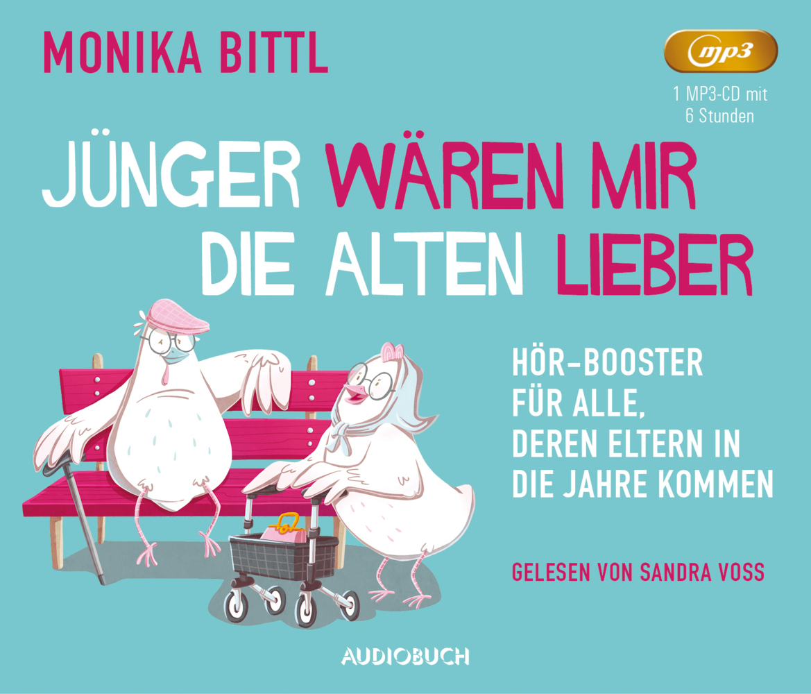 Cover: 9783958628052 | Jünger wären mir die Alten lieber, 1 Audio-CD, 1 MP3 | Monika Bittl