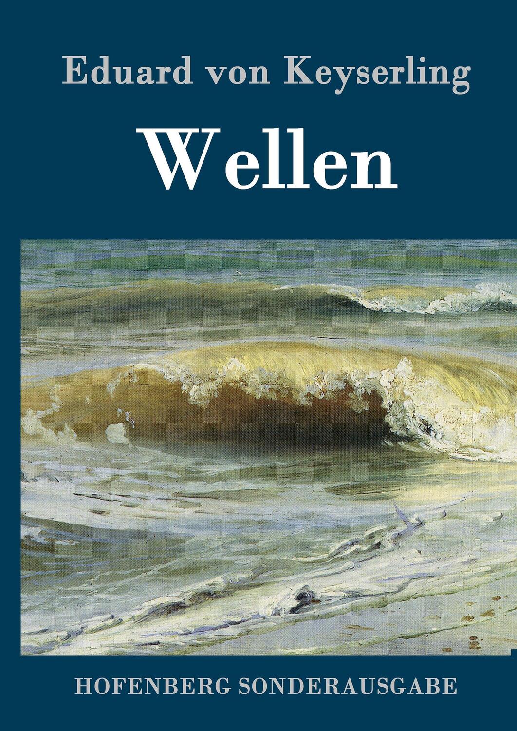Cover: 9783843063074 | Wellen | Eduard Von Keyserling | Buch | HC runder Rücken kaschiert