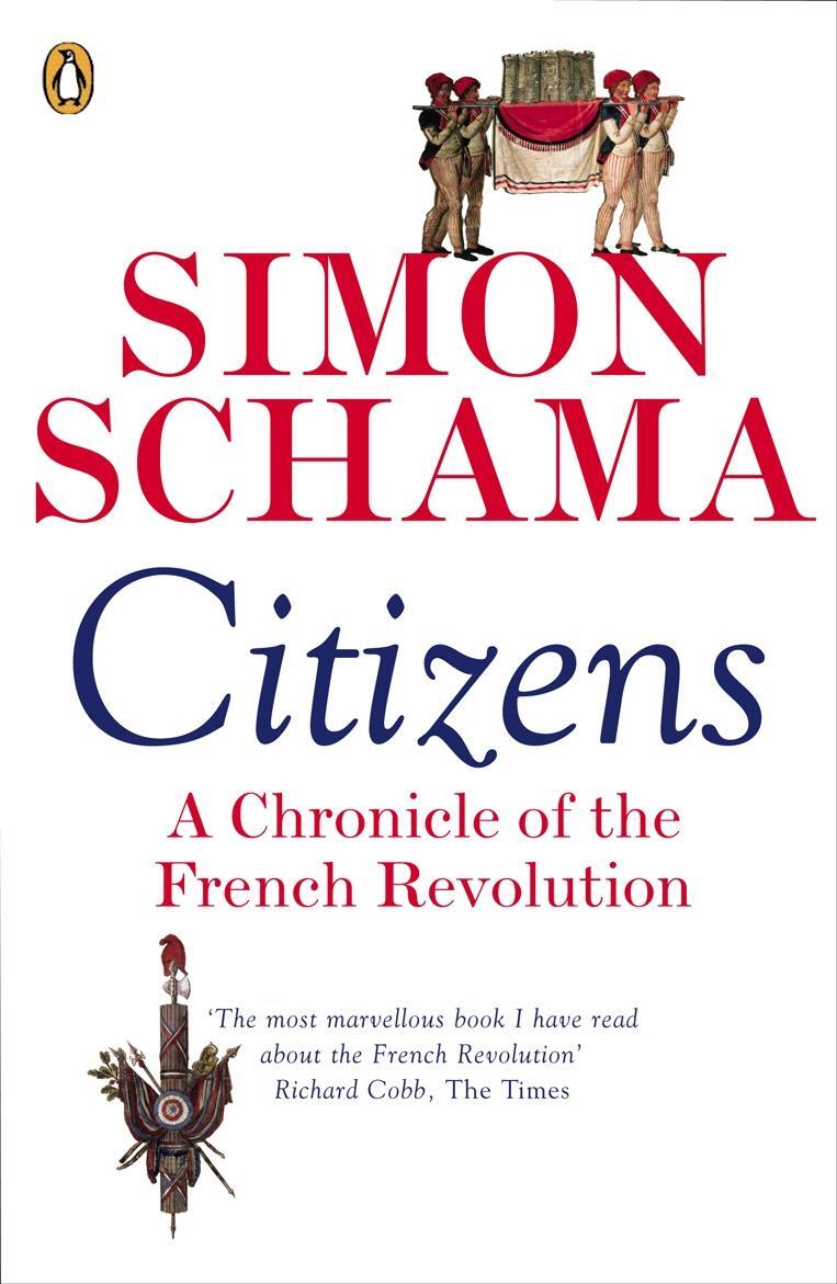 Cover: 9780141017273 | Citizens | A Chronicle of The French Revolution | Simon Schama | Buch