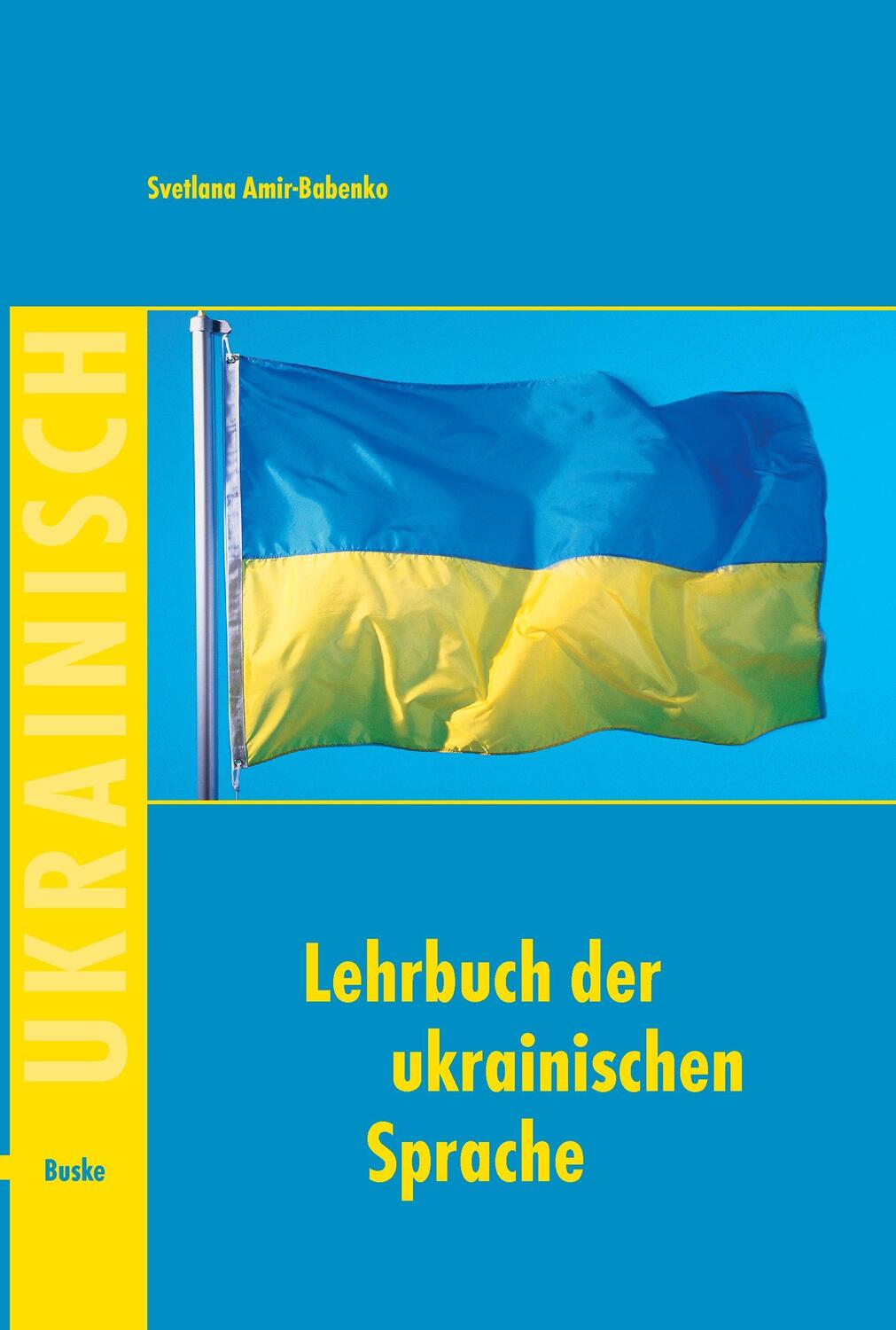 Cover: 9783875484793 | Lehrbuch der ukrainischen Sprache | Svetlana Amir-Babenko | Buch