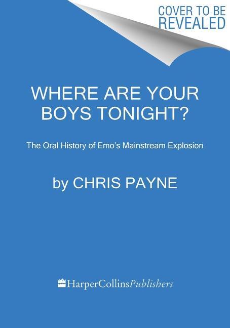 Cover: 9780063251281 | Where Are Your Boys Tonight? | Chris Payne | Buch | Gebunden | 2023