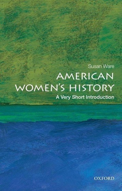 Cover: 9780199328338 | American Women's History: A Very Short Introduction | Susan Ware