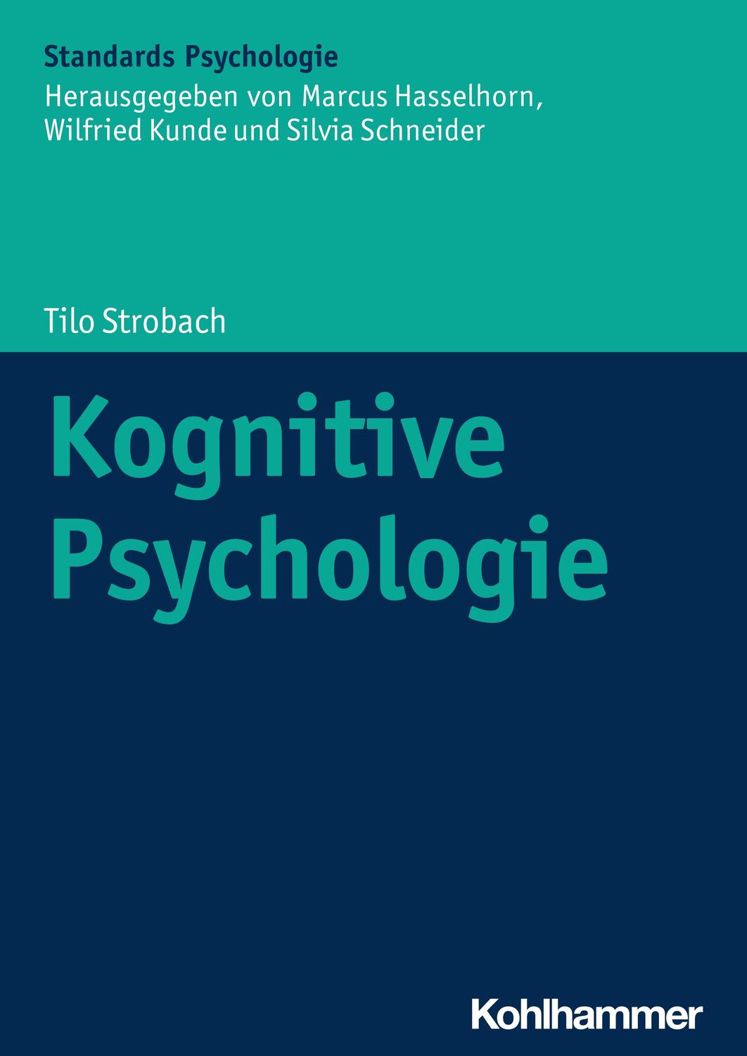 Cover: 9783170326613 | Kognitive Psychologie | Tilo Strobach | Taschenbuch | Deutsch | 2020