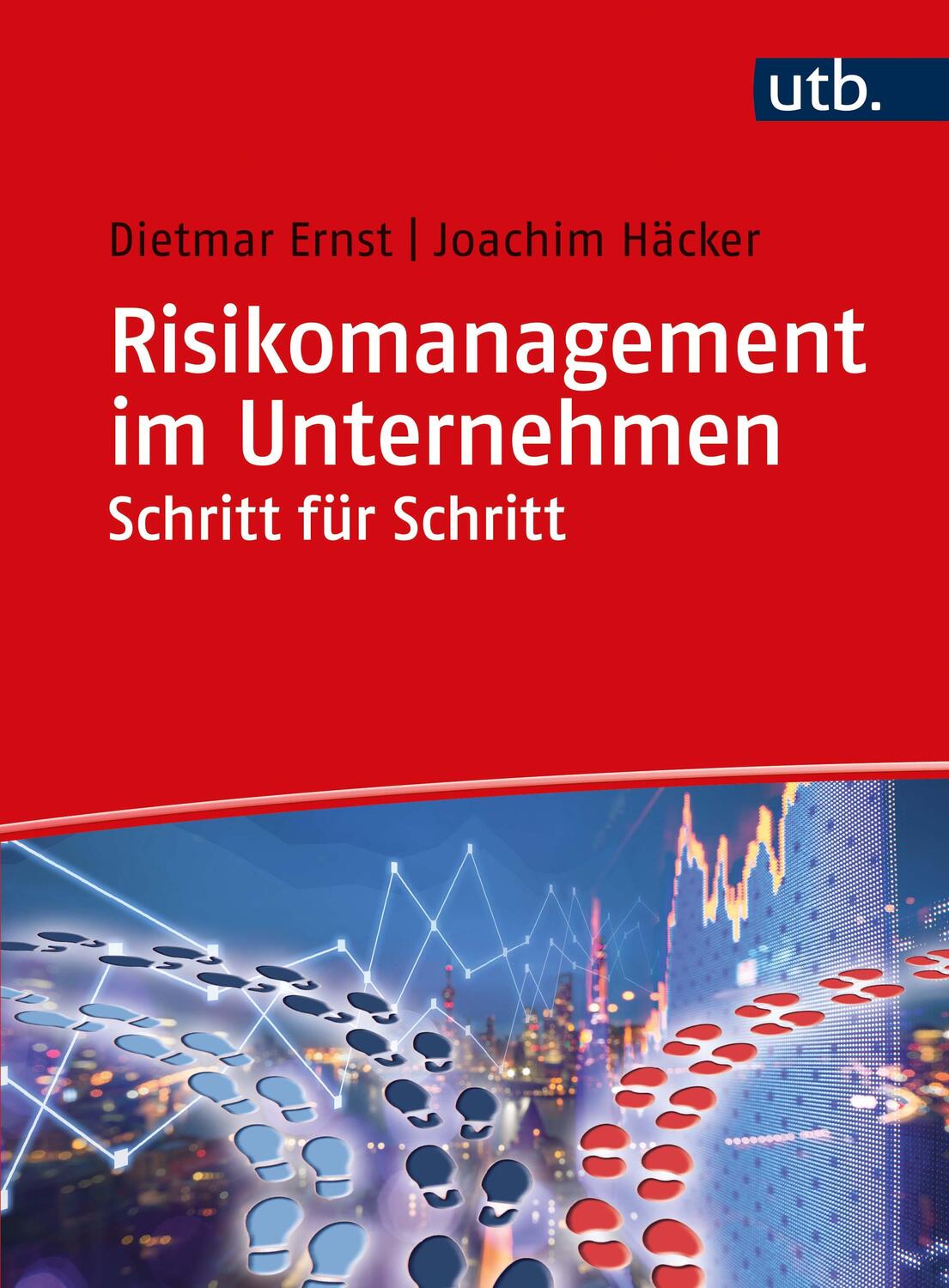 Cover: 9783825256920 | Risikomanagement im Unternehmen Schritt für Schritt | Ernst (u. a.)