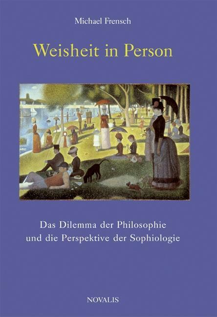 Cover: 9783907160572 | Weisheit in Person | Michael Dr Frensch | Buch | 530 S. | Deutsch