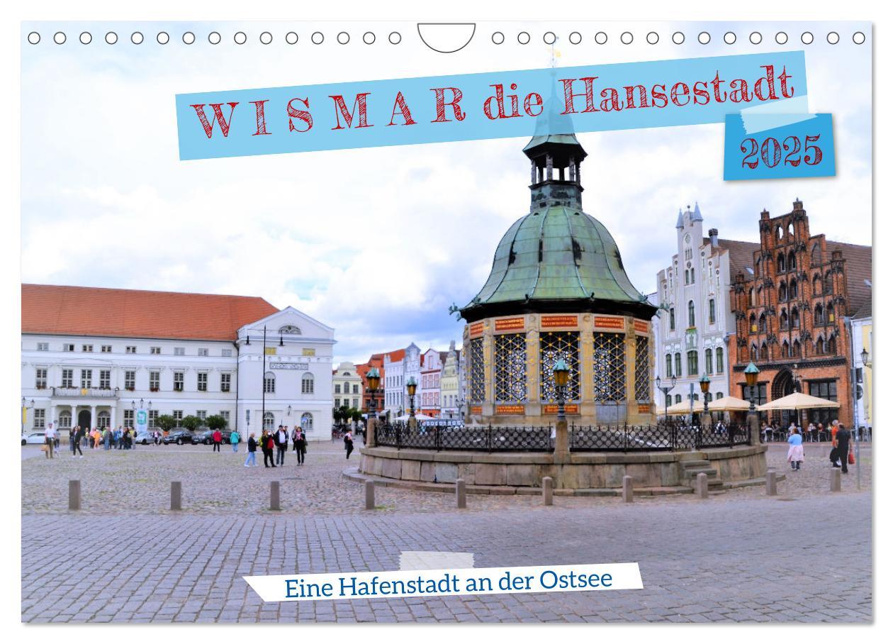 Cover: 9783383846090 | WISMAR die Hanststadt (Wandkalender 2025 DIN A4 quer), CALVENDO...