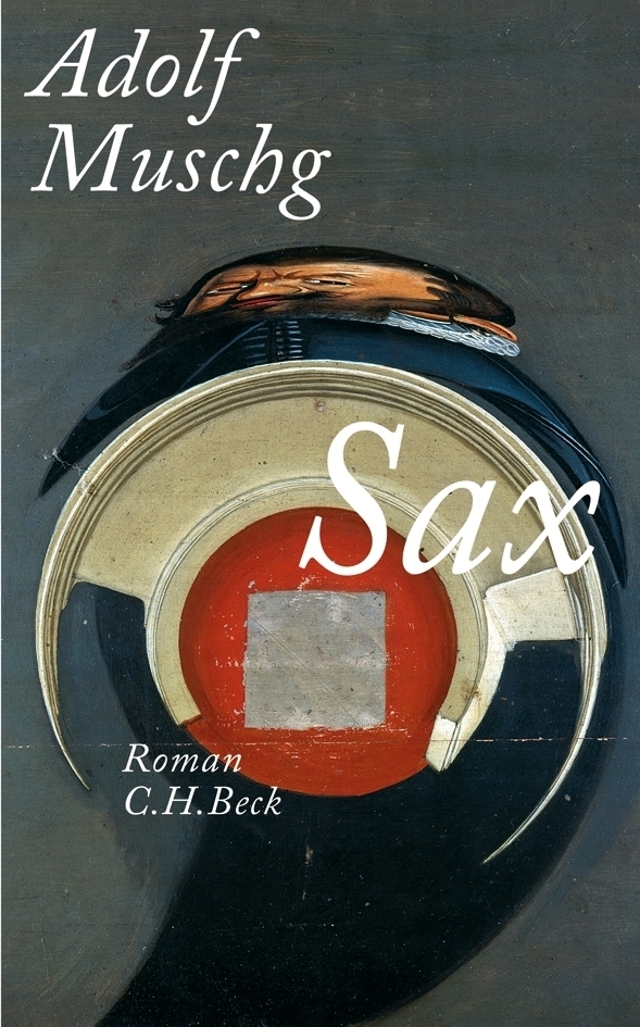 Cover: 9783406605178 | SAX | Roman | Adolf Muschg | Buch | 2010 | Beck | EAN 9783406605178